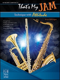 That's My Jam (Technique with Attitude) - Trumpet / Baritone T.C.
