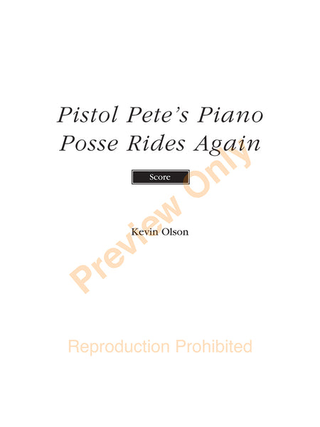 Pistol Pete’s Piano Posse Rides Again