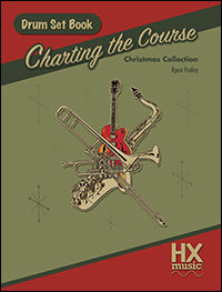 Charting the Course Christmas Collection - Drum Set Book