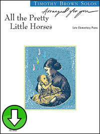 All the Pretty Little Horses (Digital Download)