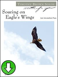 Soaring on Eagle’s Wings (Digital Download)