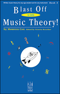 Blast Off with Music Theory! Book 2
