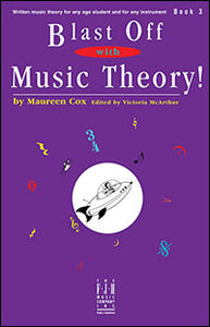 Blast Off with Music Theory! Book 3