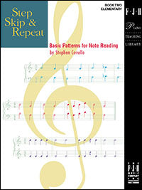 Step, Skip and Repeat, Book 2 - Basic Patterns for Note Reading