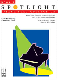 Spotlight Piano Solo Collection, Book 1