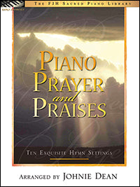 Piano Prayer and Praises