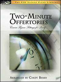 Two-Minute Offertories (Concise Hymn Settings for Piano)