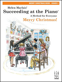 Succeeding at the Piano Merry Christmas! Book - Grade 4