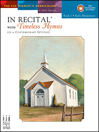 In Recital with Timeless Hymns, Book 1