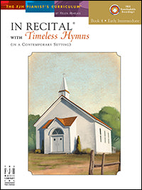 In Recital with Timeless Hymns, Book 4