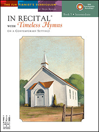 In Recital with Timeless Hymns, Book 5