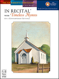 In Recital with Timeless Hymns, Book 6
