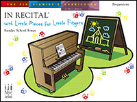 In Recital with Little Pieces for Little Fingers, Sunday School Songs