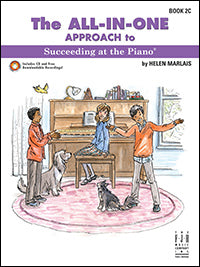 The All-In-One Approach to Succeeding at the Piano, Book 2C
