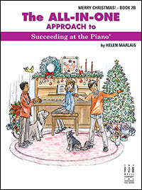 The All-In-One Approach to Succeeding at the Piano, Merry Christmas! - Book 2B