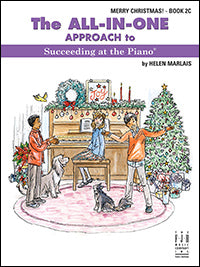 The All-In-One Approach to Succeeding at the Piano, Merry Christmas! - Book 2C