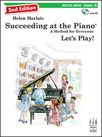 Succeeding at the Piano Recital Book - Grade 1B (2nd Edition)