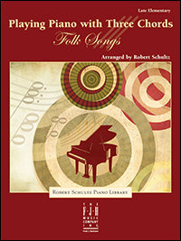 Playing Piano with Three Chords — Folk Songs