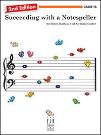 Succeeding with a Notespeller, Grade 1A (2nd Edition)