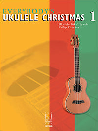 Everybody’s Ukulele Christmas Book 1