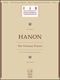 Hanon: The Virtuoso Pianist, Part I - Preparatory Exercises