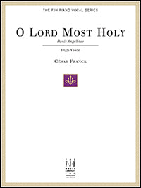 O Lord Most Holy (Panis Angelicus)