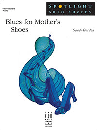 Blues for Mother’s Shoes
