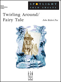 Twirling Around / Fairy Tale