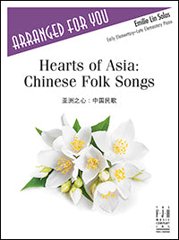 Hearts of Asia: Chinese Folk Songs